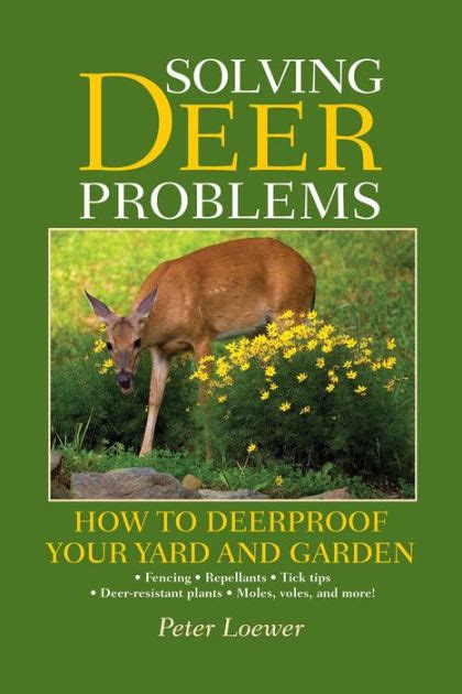Download Solving Deer Problems How To Deerproof Your Yard And Garden By Peter Loewer