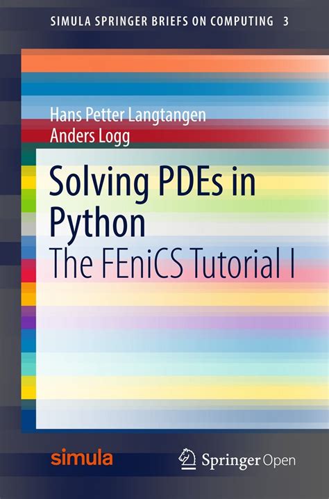 Read Online Solving Pdes In Python The Fenics Tutorial I By Hans Petter Langtangen