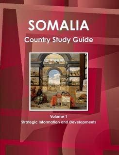 Read Somalia Country Study Guide By Usa International Business Publications