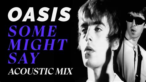 Some Might Say Oasis [Be Here Now Tour] Lyrics, Song …