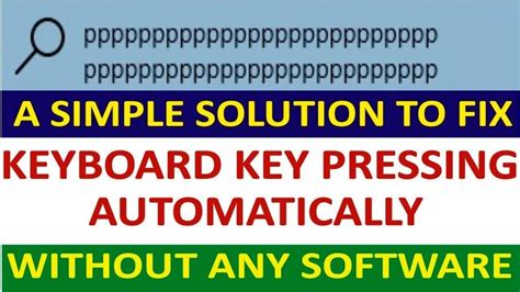 Some of my keys are automatically being pressed along with other …