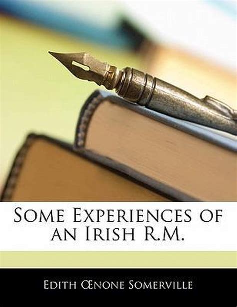 Full Download Some Experiences Of An Irish Rm By Edith Ãnone Somerville