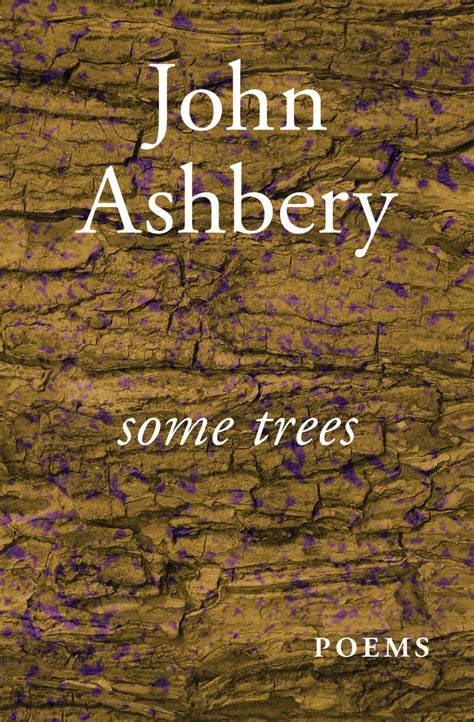 Read Some Trees By John Ashbery