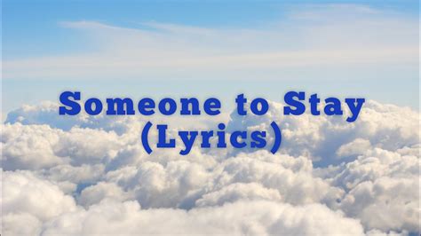 Someone to stay lyrics meaning