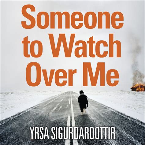 Read Online Someone To Watch Over Me By Yrsa SigurardTtir
