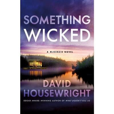 Something Wicked by David Housewright - Publishers Weekly