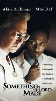Something the lord made wiki. Something the Lord Made Movie. Something the Lord Made. A breakthrough that changed the face of medicine. A unique partnership that broke the rules. A dramatization of the relationship between heart surgery pioneers Alfred Blalock and Vivien Thomas. themoviedb. Buy Details Resources RSS. 