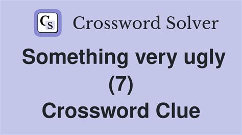 Something very ugly crossword clue - MirrorCrossword.co.uk