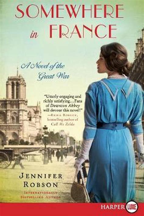 Read Online Somewhere In France The Great War 1 By Jennifer Robson