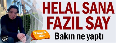 Son Dakika Fazıl Sayın Haberleri Fazıl Sayın Son Dakika. 