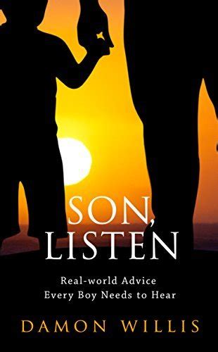 Full Download Son Listen Realworld Advice Every Boy Needs To Hear By Damon   Willis