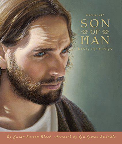 Full Download Son Of Man Volume Iii King Of Kings By Susan Easton Black