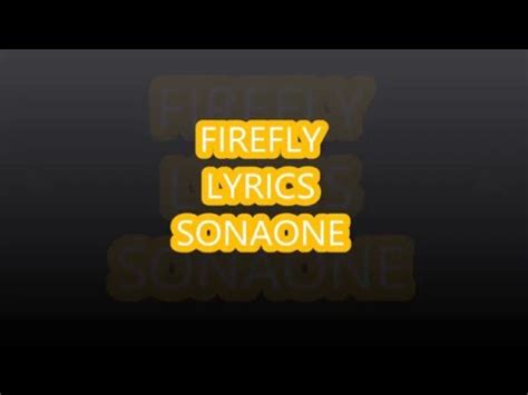 SonaOne – Firefly Lyrics Genius Lyrics