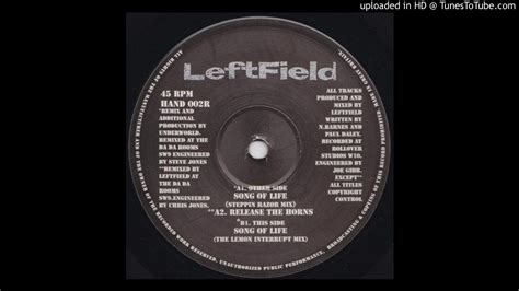 Song Of Life (lemon Interrupt Mix) Lyrics & Chords By Leftfield