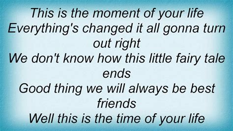 Song time of your life lyrics. Things To Know About Song time of your life lyrics. 