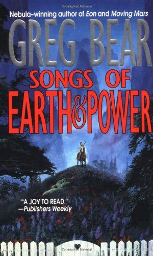 Songs of Earth and Power by Greg Bear Goodreads