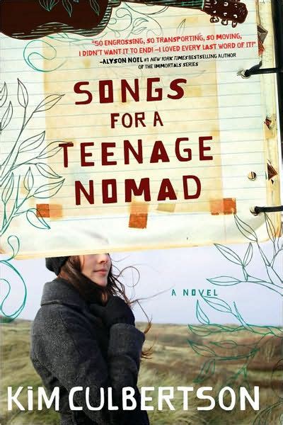 Read Songs For A Teenage Nomad By Kim Culbertson