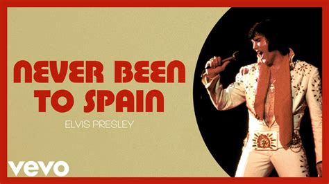 Songteksten.net - Songtekst: Elvis Presley - Never Been To Spain