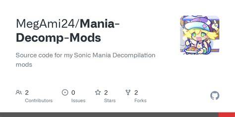 Sonic mania decomp linux.  very easy builds btw, especially linux.  Visual C++ .  Even if a mod ...