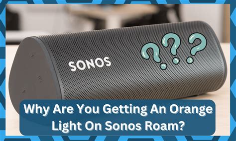 Blue - Blue lights mean that your Sonos Move is in Bluetooth or WiFi pairing mode. Orange - When the light is orange it indicates that the Move is connected to WiFi, or that is is connecting to a signal. White - White lights indicate that the Sonos Move is powered on and is ready to stream music. When the lights are red and flashing, it ...