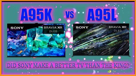 Sony a95l vs a95k.  This platform offers a vast selection of streaming apps...