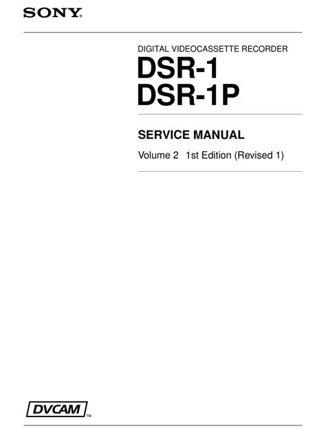Sony dsr 1 dsr 1p manuale di servizio. - Magneti marelli iaw8p 10 service manual.