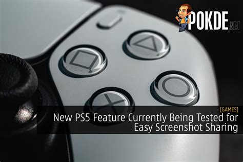 Sony testing PS5 beta for easy screenshot sharing in PS mobile app 