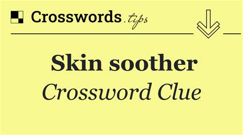 Soother - 8 answers Crossword Clues