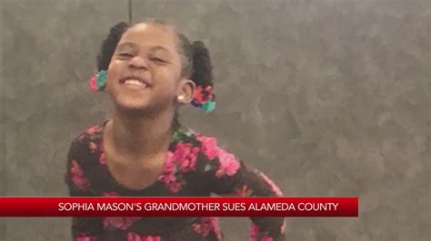 Sophia Mason's grandmother sues Alameda County