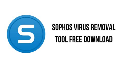 Sophos Virus Removal Tool - Free Download