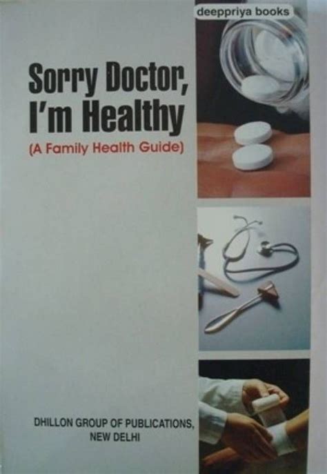 Sorry doctor im healthy a family health guide. - Yamaha 115 hp outboard service manual.