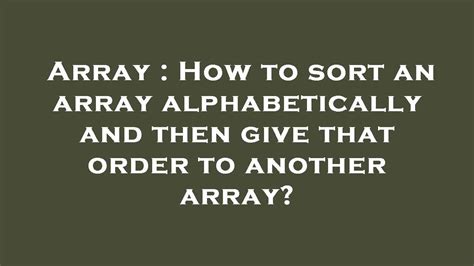 Sort an Array Alphabetically using the .sort() Method - YouTube