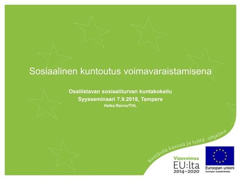 Sosiaalinen kuntoutus voimavaraistumisena - SlideShare