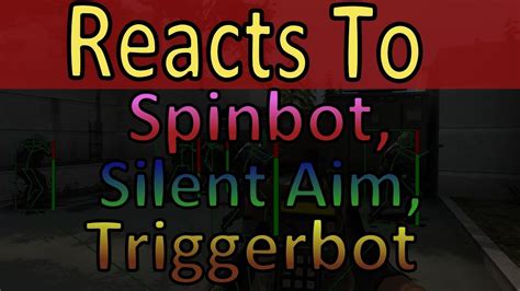 Sot silent aim.  - SpinBot: Rotates the player's character at high speeds,...