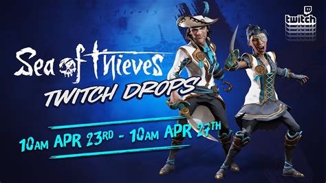 Sot twitch drops. Hello, I'm looking for a twitch account with unredeemed twitch drops for sea of thieves, I am looking for the following emotes that were twitch drops at one point: Shuffle Dance, Hornpipe Dance, Hurdy-Gurdy Show-Off & Drum Show-Off. Willing to pay a good amount for it. I have all those except the drum show off, dm me on discord Atlantis#5761. 