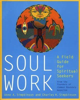 Soul work a field guide for spiritual seekers. - Derbi senda x manuale di gara.