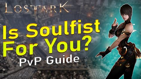 The Soulfist class is a very cool monk-style class that focuses on martial arts-style skills. They deal great damage, have good mobility, and have one of the most powerful awakening attacks in .... 