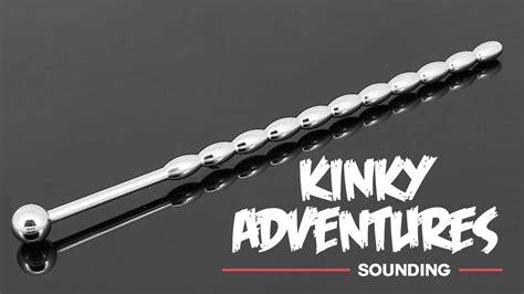 Sounding / urethra play