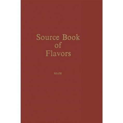 Source book of flavors by henry b heath. - The ultimate guide to self directed investing retirement planning how to take control of your financial future.
