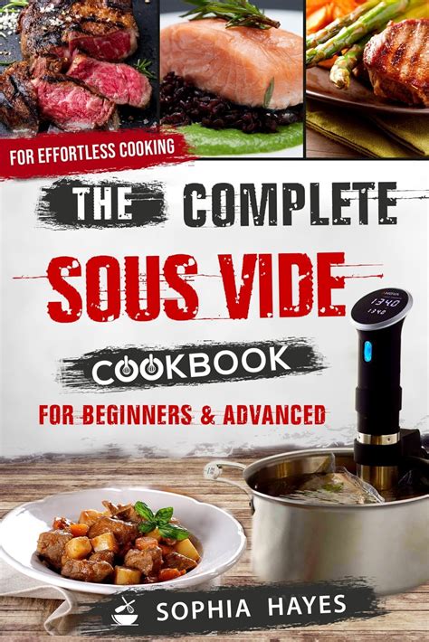 Download Sous Vide Cookbook Joule Sous Vide Cookbook At Home Best Quick  Easy Effortless Modern Technique Recipes Made With The Chefsteps Joule Immersion Circulator By Madeline Marseille