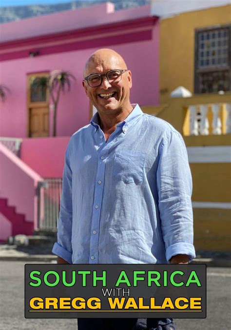 South Africa With Gregg Wallace - streaming online - JustWatch