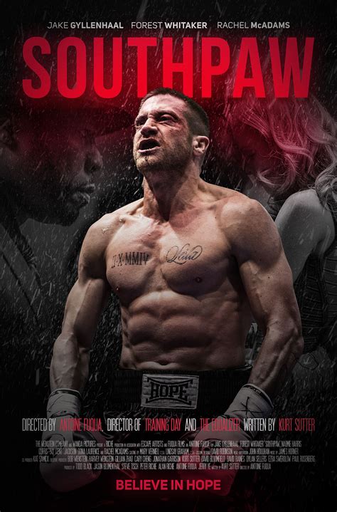 South paw movie. Southpaw is a 2015 sports drama movie directed by Antoine Fuqua, and revolves around Billy Hope, a boxer who loses his way after his wife’s death and is determined to make a comeback for his ... 