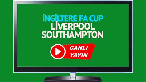 Southampton liverpool canlı maç izle