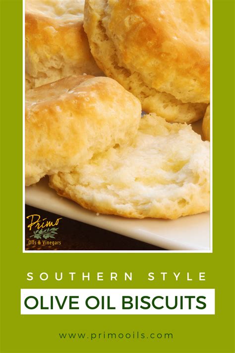 Southern Style Biscuits Made With Olive Oil - Primo Oils and …