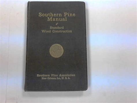 Southern pine manual of standard wood construction 15th edition 1948. - Track standards manual section 8 track geometry.