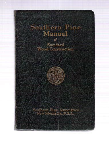 Southern yellow pine a manual of standard wood construction 15th edition fourth printing. - Renault magnum dxi 440 480 truck lorry wagon service shop repair workshop manual.