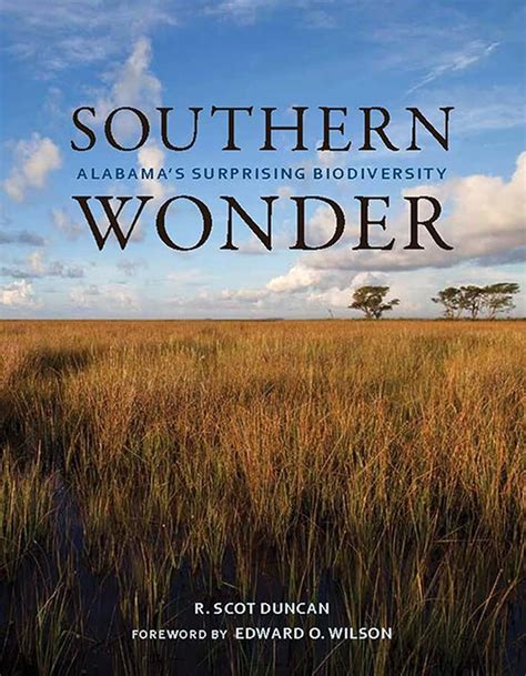 Download Southern Wonder Alabamas Surprising Biodiversity By R Scot Duncan