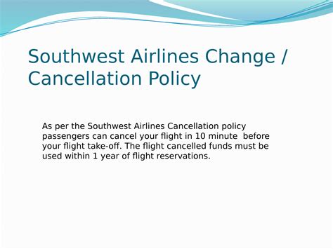 Southwest 24 hour cancellation policy. Enjoy no change fees on all Southwest reservations. Change or cancel your flight with no change fee when you book a flight on Southwest Airlines. 