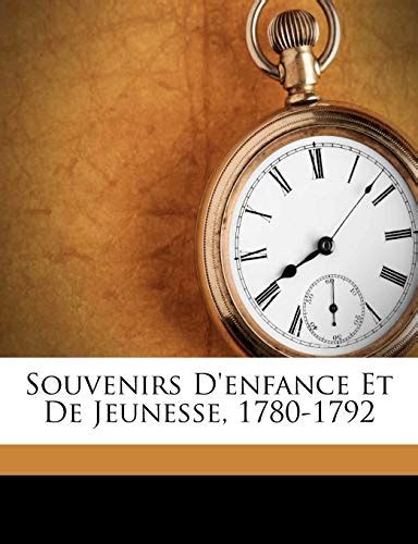 Souvenirs d'enfance et de jeunesse, 1780 1792. - La ciencia historica en el siglo xx.