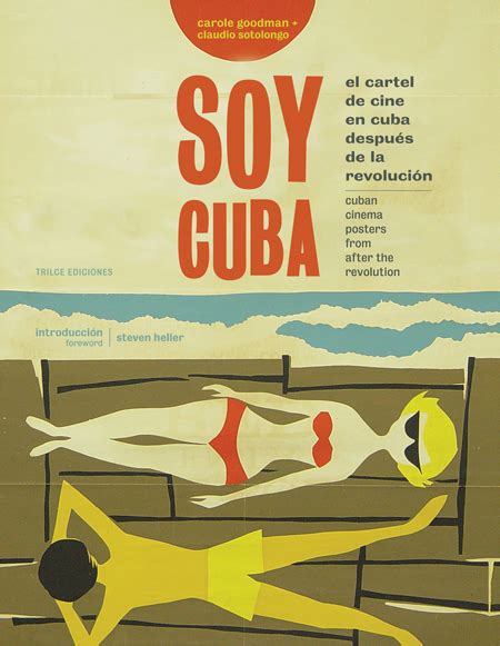 Full Download Soy Cuba Cuban Cinema Posters From After The Revolution By Deborah Holtz